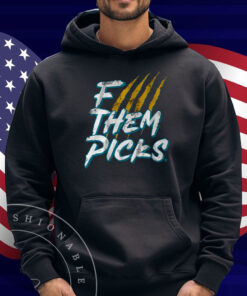 Jacksonville F--- Them Picks Shirt
