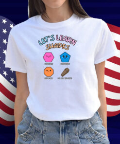 Let's Learn Shapes Shirt