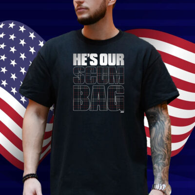 MJF - He's Our Scum Bag Comfort Colors Soft Heavyweight Shirt
