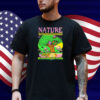 Nature Is Sharing Resources Not Hoarding Wealth Shirt
