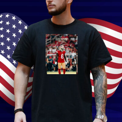 Official San Francisco 49ers Football I’m Just Blessed That It Came Full Circle For Me Malik Mustapha Poster Shirt