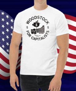 Omaha Woodstock For Capitalists Shirt