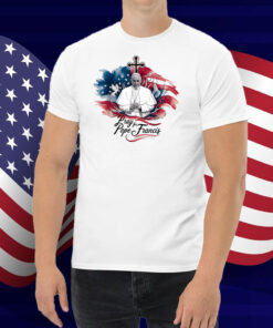 Pray for Francis Inspirational Pope Francis T-Shirt