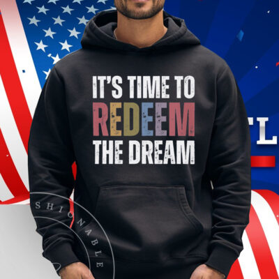 Redeem The Dream T-Shirt