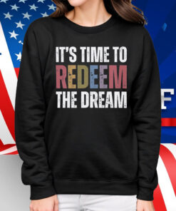 Redeem The Dream T-Shirt