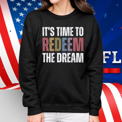 Redeem The Dream T-Shirt