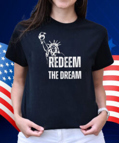 “Redeem the Dream” 2025 Shirt