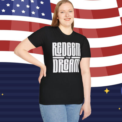 Redeem the Dream Activist Shirt