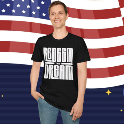 Redeem the Dream Activist Shirt