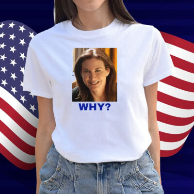 Sarah Sherman Why Shirt