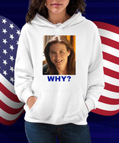 Sarah Sherman Why Shirt