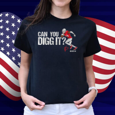 Stefon Diggs Can You Digg It Shirt