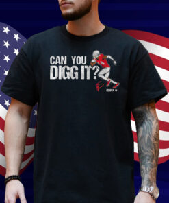Stefon Diggs Can You Digg It Shirt