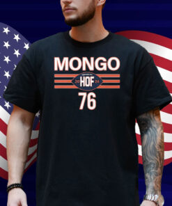 Steve McMichael Mongo HOF 2024 Hall Of Famer 76 Shirt