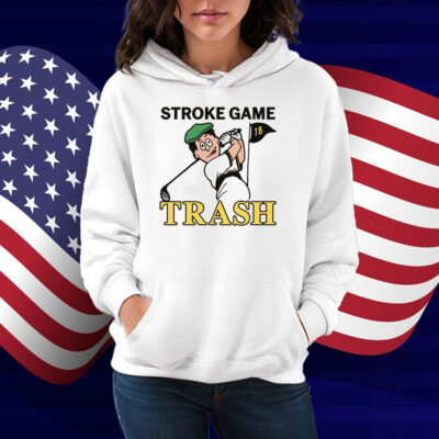 Stroke Game Trash Shirt