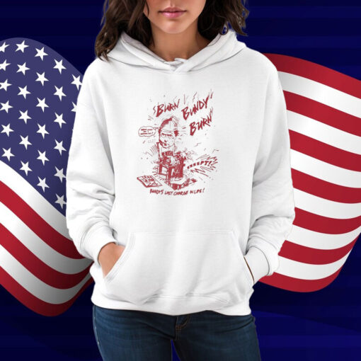 Ted Bundy Burn Burn Burn Bundy’s Last Charge In Life Shirt