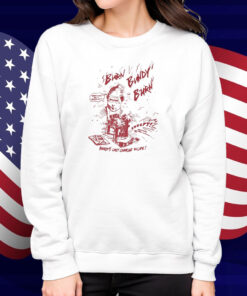 Ted Bundy Burn Burn Burn Bundy’s Last Charge In Life Shirt