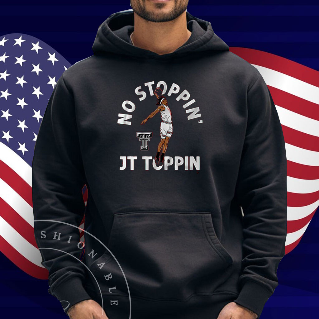 Texas Tech Basketball No Stoppin' JT Toppin Shirt