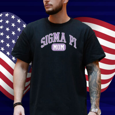 The Sigma Pi By Campus Ink Sigma Pi Mom's Collegiate Shirt