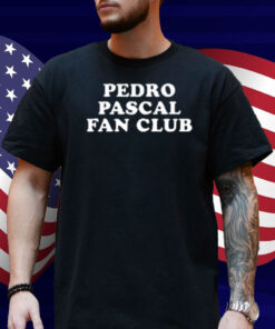 Thelittlegay Pedro Pascal Fan Club Shirt