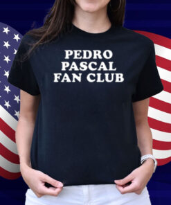 Thelittlegay Pedro Pascal Fan Club Shirt