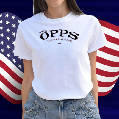 Top Rope Tuesday Limited Edition The Opps - Never Lacking (Only Available Until 4-29) Shirt