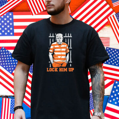 Trump Lock Him Up Is Going To Jail Shirt