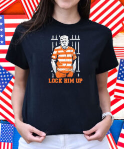 Trump Lock Him Up Is Going To Jail Shirt