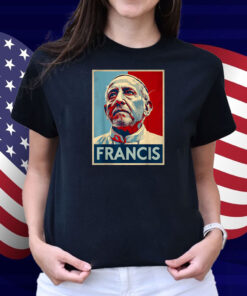 Vintage Hope Francis Inspirational Pope Francis Shirt