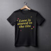 Love Is Stored In The Tits T-Shirt