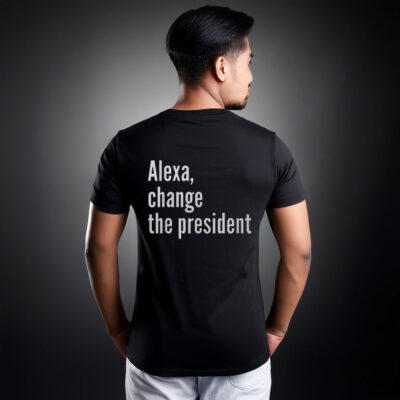 Alexa Change The President Anti Trump T-Shirt