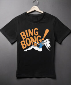 Bada Bing Bong Shirt