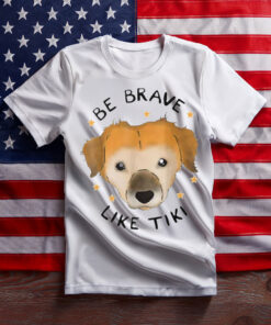Be Brave Like Tiki T Shirt