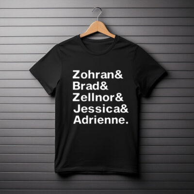 Charlie Todd Zohran & Brad & Zellnor & Jessica & Adrienne T Shirt