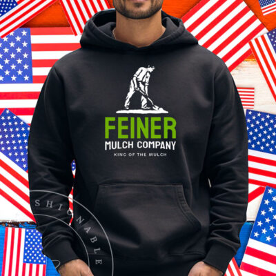 Feiner Mulch Company Shirt