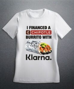 I Financed A Burrito With An App Shirt