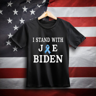 I Stand with Joe, Pray for Joe Biden T-Shirt