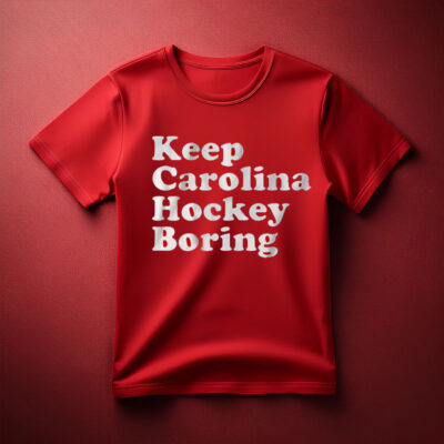 Keep Carolina Hockey Boring Shirt