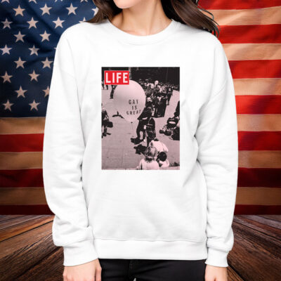 LIFE Magazine Gay Is Great Shirt