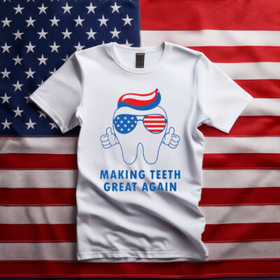 Make Teeth Great Again America Flag T Shirt