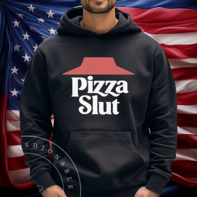 Pizza Slut Shirt
