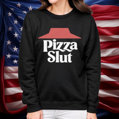 Pizza Slut Shirt