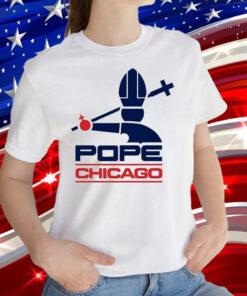 Pope Chicago Shirts