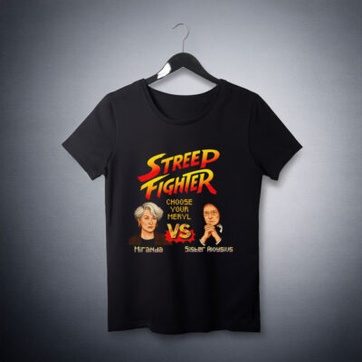Streep Fighter Choose Your Meryl Shirt