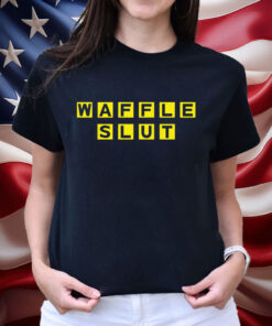 Waffle Slut Shirt