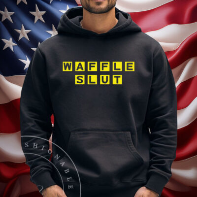 Waffle Slut Shirt