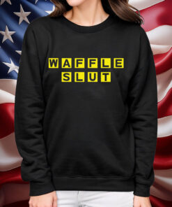 Waffle Slut Shirt