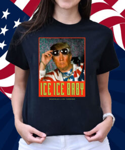 Ice Ice Baby Assholes Live Forever Shirt