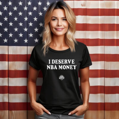 Caitlin Clark Wearing I Deserve NBA Money Unisex Shirt