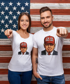 Donald Trump I’m on the list shirt